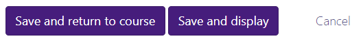 Save and return to course or save and display
